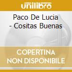 Paco De Lucia - Cositas Buenas cd musicale di Paco De Lucia