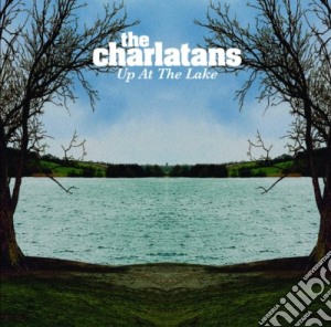 Charlatans (The) - Up At Lake cd musicale di Charlatans