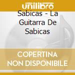 Sabicas - La Guitarra De Sabicas cd
