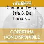 Camaron De La Isla & De Lucia - Rosamaria cd musicale di Camaron De La Isla & De Lucia
