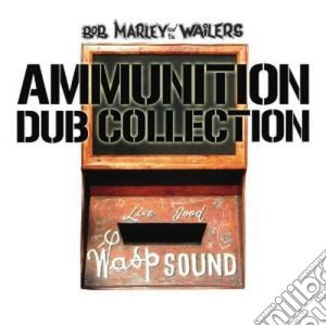 Bob Marley & The Wailers - Ammunition Dub Collection cd musicale di Bob Marley