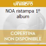 NOA ristampa 1° album cd musicale di NOA