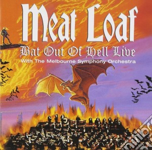 Meat Loaf - Bat Out Of Hell - Live With The Melbourne Symphony Orchestra cd musicale di Meat Loaf