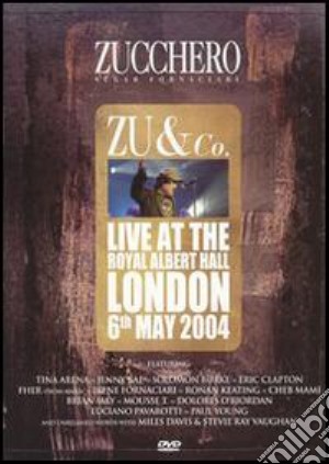 (Music Dvd) Zucchero - Zu & Co. Live At The Royal Albert Hall London 2004 cd musicale