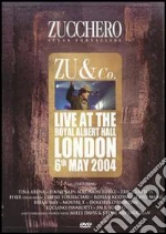 (Music Dvd) Zucchero - Zu & Co. Live At The Royal Albert Hall London 2004 cd
