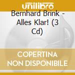 Bernhard Brink - Alles Klar! (3 Cd) cd musicale di Bernhard Brink