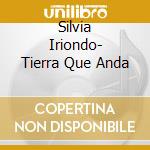 Silvia Iriondo- Tierra Que Anda cd