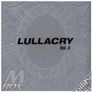 Lullacry Vol.4 cd musicale di LULLACRY