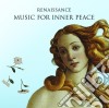 Renaissance: Music For Inner Peace cd