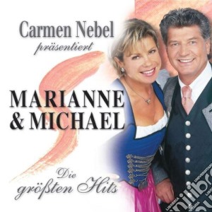 Carmen Nebel Presentiert: Marianne & Michael - Die Grossten Hits cd musicale di Marianne & Michael