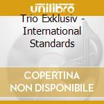 Trio Exklusiv - International Standards cd