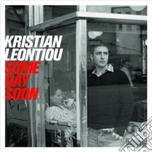 Kristian Leontiou - Some Day Soon cd musicale di Kristian Leontiou