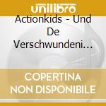 Actionkids - Und De Verschwundeni Poka cd