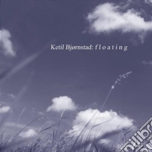 Ketil Bjornstad - Floating cd musicale di Ketil Bjornstad
