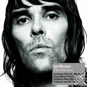 Ian Brown - Greatest cd musicale di BROWN IAN