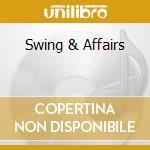 Swing & Affairs cd musicale di VIENNA ART ORCHESTRA