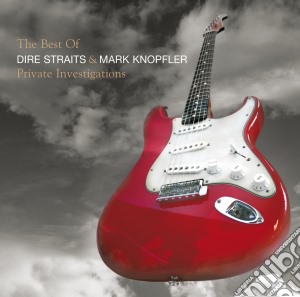 Dire Straits & Mark Knopfler - Private Investigations. The Best Of cd musicale di DIRE STRAITS & MARK KNOPFLER