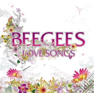 Bee Gees - Love Songs cd musicale di Bee Gees