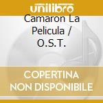 Camaron La Pelicula / O.S.T. cd