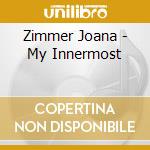 Zimmer Joana - My Innermost cd