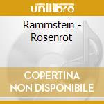 Rammstein - Rosenrot cd musicale di Rammstein