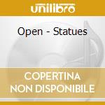 Open - Statues cd