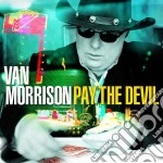 Van Morrison - Pay The Devil