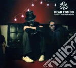 Dead Combo - Vol. 2-quando A Alma Nao E Pquena cd