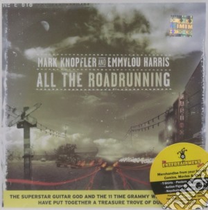 Mark Knopfler And Emmylou Harris - All The Roadrunning cd musicale di KNOPFLER MARK & EMMYLOU HARRIS