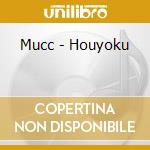 Mucc - Houyoku cd