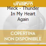 Meck - Thunder In My Heart Again cd musicale di MECK feat. LEO SAYER