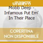 Mobb Deep - Infamous Put Em' In Their Place cd