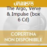 The Argo, Verve & Impulse (box 6 Cd)