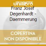 Franz Josef Degenhardt - Daemmerung cd