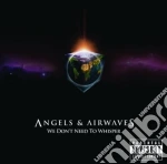 Angels & Airwaves - We Don't Need To Whisper cd