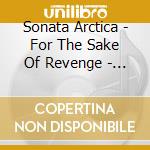 Sonata Arctica - For The Sake Of Revenge - Live cd
