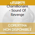 Chamillionaire - Sound Of Revenge cd