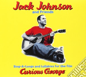 Jack Johnson - Sing-A-Longs & Lullabies For The Film Curious George / Ost cd musicale di Jack Johnson