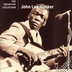 John Lee Hooker - The Definitive Collection cd musicale di John Lee Hooker
