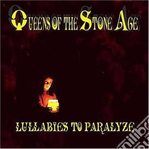Queens Of The Stone Age - Lullabies To Paralyze cd musicale di Queens Of The Stone Age