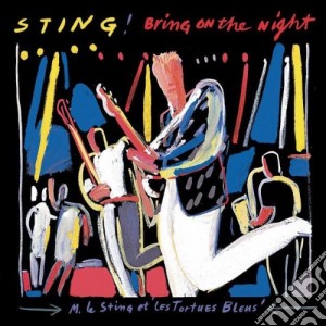 Sting - Bring On The Night (2 Cd) cd musicale di STING