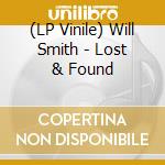 (LP Vinile) Will Smith - Lost & Found