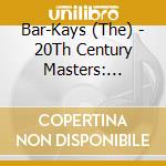 Bar-Kays (The) - 20Th Century Masters: Millennium Collection cd musicale di Bar