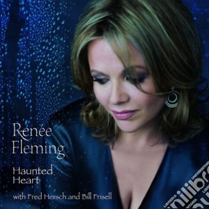 Renee Fleming - Haunted Heart cd musicale di FLEMING