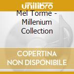 Mel Torme - Millenium Collection cd musicale di Mel Torme