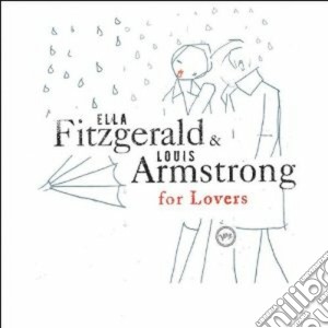 Ella Fitzgerald & Louis Armstrong - Ella & Louis For Lovers cd musicale di Armstrong & fitzgera