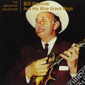 Bill Monroe - Definitive Collection (Rmst) cd musicale di Monroe Bill