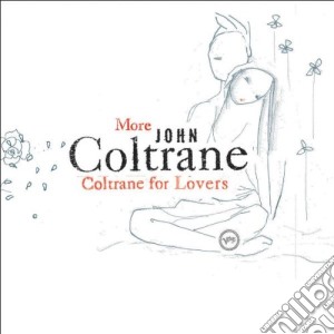 John Coltrane - More Coltrane For Lovers cd musicale di John Coltrane