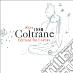 John Coltrane - More Coltrane For Lovers cd