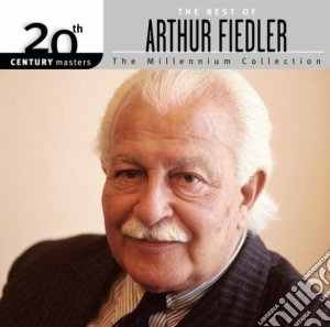 Arthur Fiedler - The Best Of Arthur Fiedler cd musicale di Fiedler Arthur